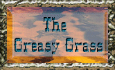 greasy grass